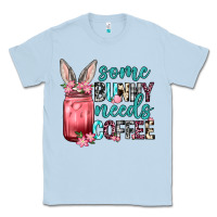 Dusty Blue Some Bunny needs coffee Classic Tee - Neo Western