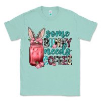 Seafoam Some Bunny needs coffee Classic Tee - Neo Western