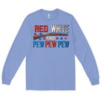 Colony Blue Red white and pew pew pew Long Sleeve Tee - CowGirlArtShop