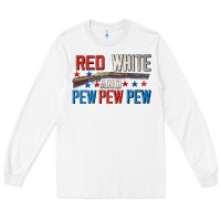 White Red white and pew pew pew Long Sleeve Tee - CowGirlArtShop