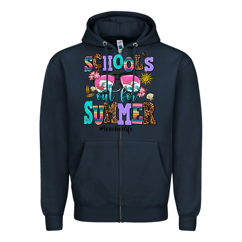 School's Out For Summer Teacherlife Zipper Hoodie by AdoDesignShop | Teevron