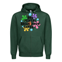Sports Green one mental break down later Zipper Hoodie - JahusDesignShop