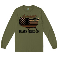 Army Green juneteenth 1865 black freedom Long Sleeve Tee - HRA Design Shop