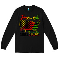 Black free ish since 1865 Long Sleeve Tee - HRA Design Shop
