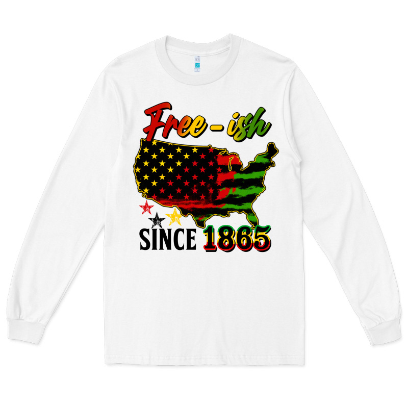 Free Ish Since 1865 Long Sleeve Tee by HRA Design Shop | Teevron