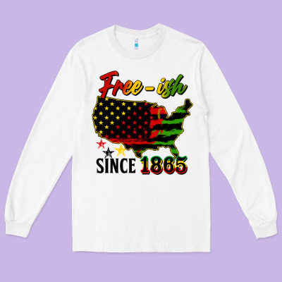 Free Ish Since 1865 Long Sleeve Tee Designed By Hra Design Shop