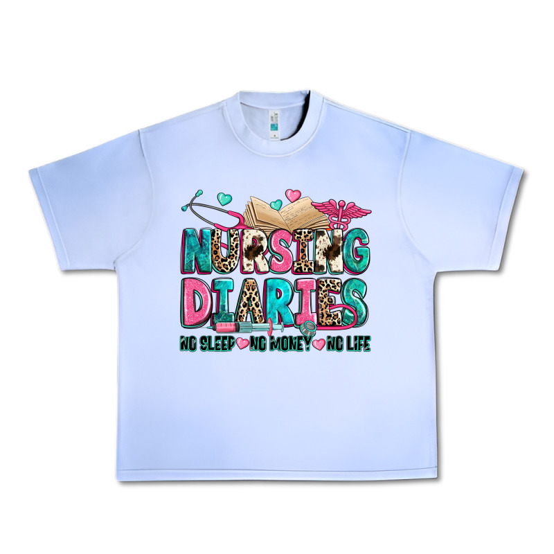 Nursing Diaries No Sleep No Money No Life Urban Heavy Tee by Zillion Design Studio | Teevron