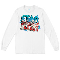 White Star spangled and sassy 4th of july Long Sleeve Tee - CowGirlArtShop