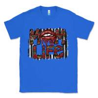 True Royal mom life Classic Tee - SublimationCraftShop