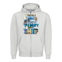 Dove Grey this week we don't give a ship Zipper Hoodie - JahusDesignShop