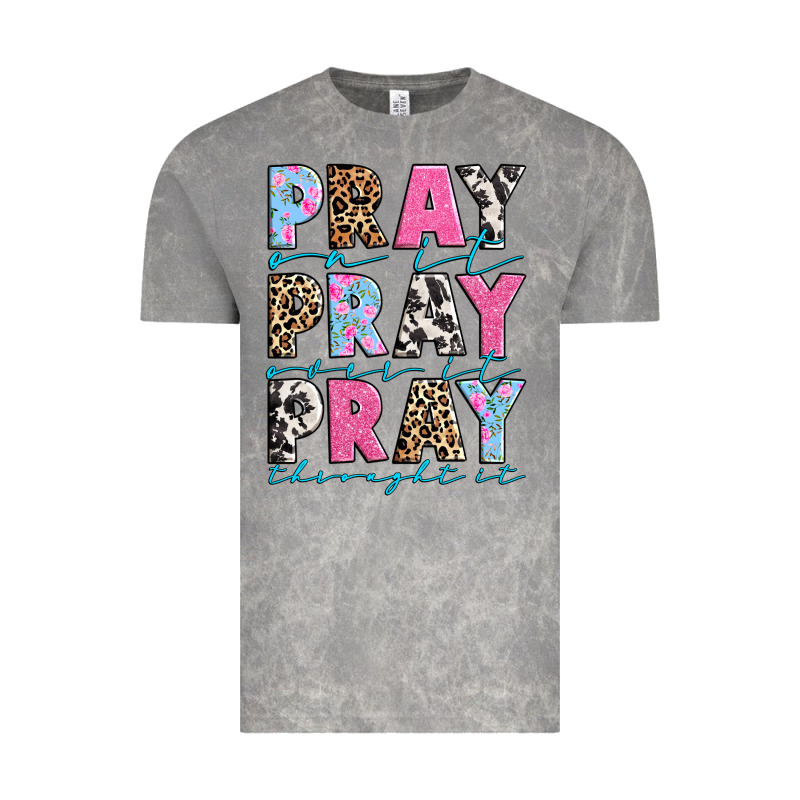 Pray On It Pray Over It Pray Throught It Vintage Tee by texasbilliewilder | Teevron