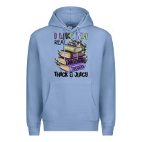 Colony Blue i like them real thick and juicy books Premium Hoodie - MaliasSmallBusiness