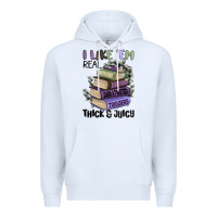 White i like them real thick and juicy books Premium Hoodie - MaliasSmallBusiness