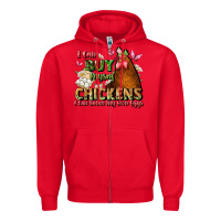 Red i can buy myself chickens i can hatch my own eggs Zipper Hoodie - JahusDesignShop
