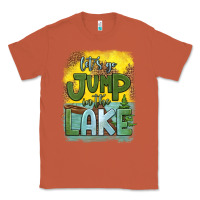 Copper let's go jump in the lake Classic Tee - HRA Design Shop