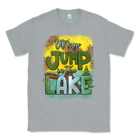Heather Grey let's go jump in the lake Classic Tee - HRA Design Shop
