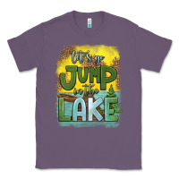 Lavender let's go jump in the lake Classic Tee - HRA Design Shop