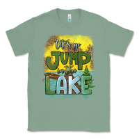 Let's Go Jump In The Lake Classic Tee | Teevron