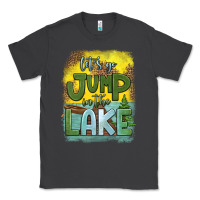 Smoke let's go jump in the lake Classic Tee - HRA Design Shop
