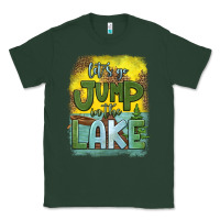 Sports Green let's go jump in the lake Classic Tee - HRA Design Shop