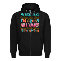 Black my kids laugh because they think i'm crazy Zipper Hoodie - JahusDesignShop