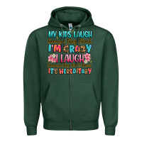 Sports Green my kids laugh because they think i'm crazy Zipper Hoodie - JahusDesignShop
