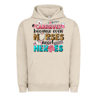 Pigment French Oak caregiver because nurses need heroes Urban Hoodie - LillyAllenDesigns