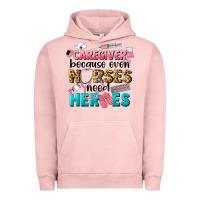 Caregiver Because Nurses Need Heroes Urban Hoodie | Teevron