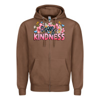 Chestnut Choose kindness Zipper Hoodie - JahusDesignShop