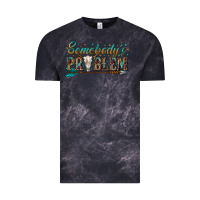 Cloud Black somebodys problem Vintage Tee - texasbilliewilder