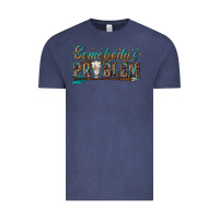 Vintage Denim somebodys problem Vintage Tee - texasbilliewilder