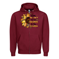 Burgundy when you can't find the sunshine be the sunshine Zipper Hoodie - JahusDesignShop
