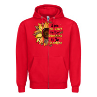Red when you can't find the sunshine be the sunshine Zipper Hoodie - JahusDesignShop