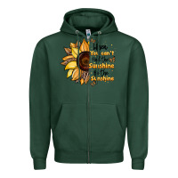 Sports Green when you can't find the sunshine be the sunshine Zipper Hoodie - JahusDesignShop