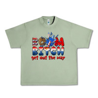 Oil Green boom bitch get out the way Urban Heavy Tee - texasbilliewilder