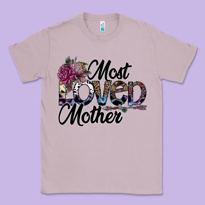 Most Loved Mother Classic Tee Designed By Sublimationcraftshop