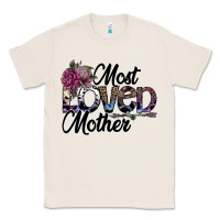 Natural most loved mother Classic Tee - SublimationCraftShop