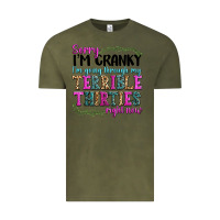 Vintage Olive sorry im cranky im going through my terrible thirties right now Vintage Tee - texasbilliewilder