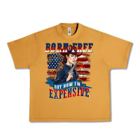 Peanut Butter born free but now im expensive Urban Heavy Tee - texasbilliewilder