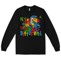 Black it's ok to be different autism trex Long Sleeve Tee - Zillion Design Studio