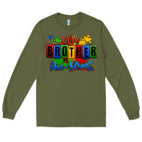 Army Green my brother is ausome autism Long Sleeve Tee - Zillion Design Studio