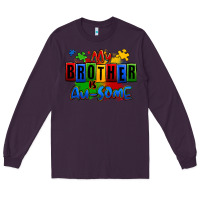 Plum my brother is ausome autism Long Sleeve Tee - Zillion Design Studio