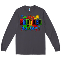 Smoke my brother is ausome autism Long Sleeve Tee - Zillion Design Studio