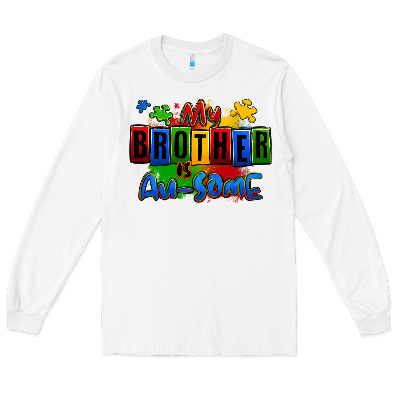 My Brother Is Ausome Autism Long Sleeve Tee by Zillion Design Studio | Teevron