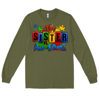 Army Green my sister is ausome autism Long Sleeve Tee - Zillion Design Studio