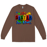 Chestnut my sister is ausome autism Long Sleeve Tee - Zillion Design Studio