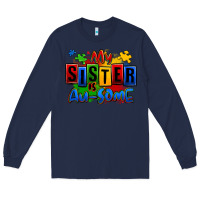 Navy my sister is ausome autism Long Sleeve Tee - Zillion Design Studio