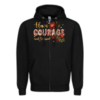 Black have courage and be kind Zipper Hoodie - JahusDesignShop