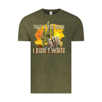 Vintage Olive thats one book i didnt write tbw Vintage Tee - texasbilliewilder