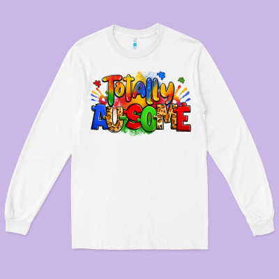 Totally Ausome Autism Long Sleeve Tee Designed By Zillion Design Studio